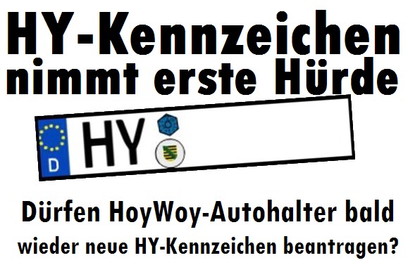 Das HY-Kennzeichen nimmt erste Hürde. Dürfen HoyWoy-Autohalter bald wieder neue HY-Kennzeichen beantragen?