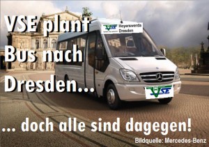Die VSE plant einen Bus nach Dresden ... doch alle sind dagegen.