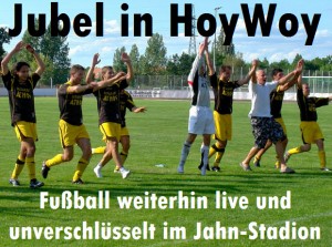 Jubel in HoyWoy! Fußball weiterhin live und unverschlüsselt im Jahn-Stadion!