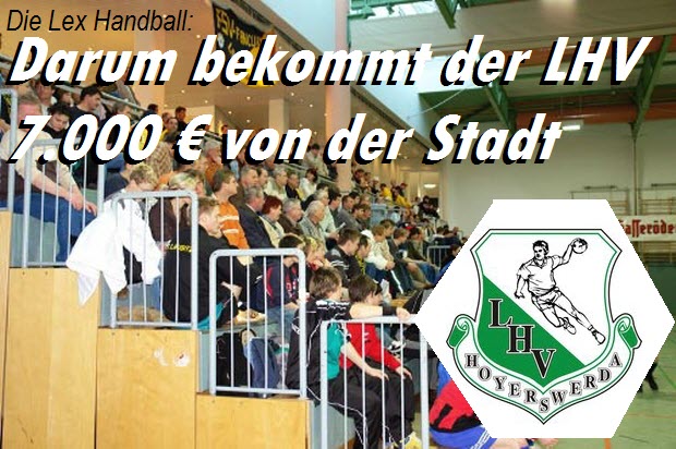Die Lex Handball: Darum bekommt der LHV 7.000€ von der Stadt Hoyerswerda! Die Lex Handball: Darum bekommt der LHV 7.000€ von der Stadt Hoyerswerda!