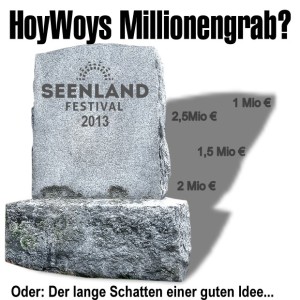 Das Lausitzer Seenland-Festival: HoyWoy's Millionengrab?