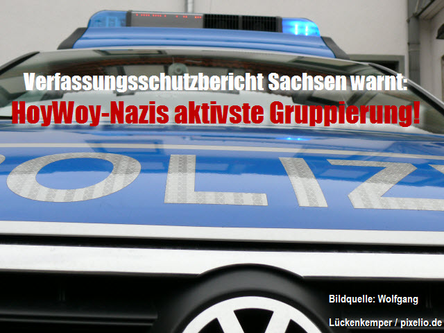 Verfassungsschutzbericht Sachsen warnt: Naziszene in Hoyerswerda ist die aktivste Gruppierung!