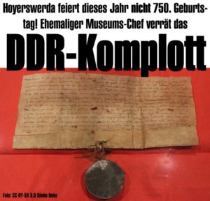 Hoyerswerda feiert dieses Jahr nicht 750. Geburtstag! Ehemaliger Museums-Chef verrät das DDR-Komplott!